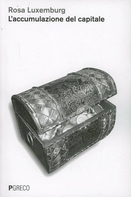 L' accumulazione del capitale - Rosa Luxemburg - copertina