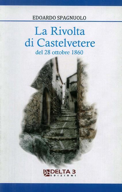 La rivolta di Castelvetere. Del 28 ottobre 1860 - copertina