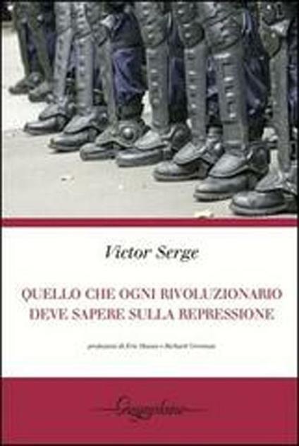 Quello che ogni rivoluzionario deve sapere sulla repressione - Victor Serge - copertina