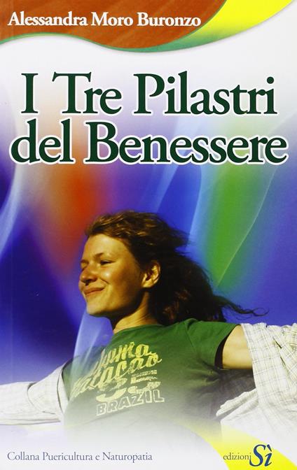 I tre pilastri del benessere - Alessandra Buronzo - copertina
