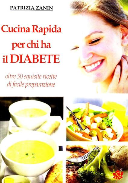 Cucina rapida per chi ha il diabete - Patrizia Zanin - copertina