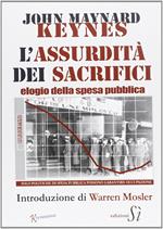 Assurdità dei sacrifici. Elogio della spesa pubblica