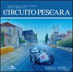 Il circuito di Pescara 1924-1939