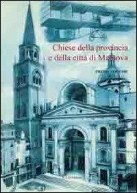Chiese della provincia e della città di Mantova - Franco Canova - copertina