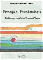 Principi di psicofisiologia. Intelligenza e realtà in san Tommaso d'Aquino