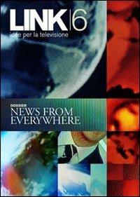 Link. Idee per la televisione. Vol. 6: News from Everywhere. - copertina