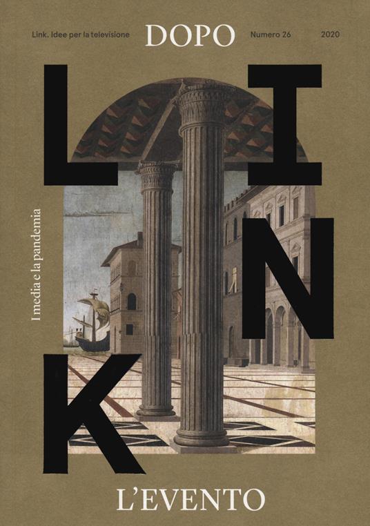 Link. Idee per la televisione. Vol. 26: Dopo l'evento. I media e la pandemia. - copertina