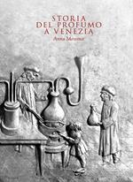 Storia del profumo a Venezia