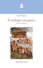 E naufragio emergentes. Crisi e rinascite