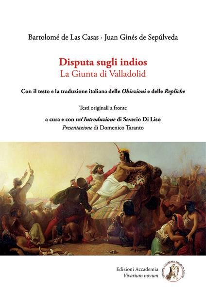 Disputa sugli indios. La Giunta di Valladolid - Bartolomé De Las Casas,Juan Ginés De Sepúlveda - copertina