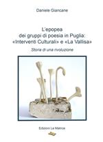 L'epopea dei gruppi di poesia in Puglia: «Interventi Culturali» e «La Vallisa». Storia di una rivoluzione