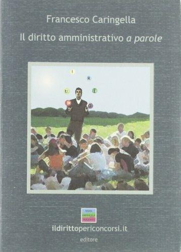Il diritto amministrativo a parole - Francesco Caringella - copertina