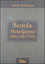 Scuola e Mezzogiorno prima e dopo l'unità