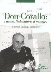 Don Corallo. L'uomo, l'educatore, il maestro - copertina