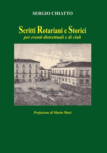 Scritti rotariani e storici - Sergio Chiatto - copertina