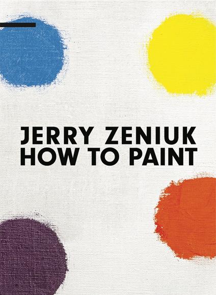 Jerry Zeniuk. How to Paint. Ediz. multilingue - Antonio Borghese - copertina