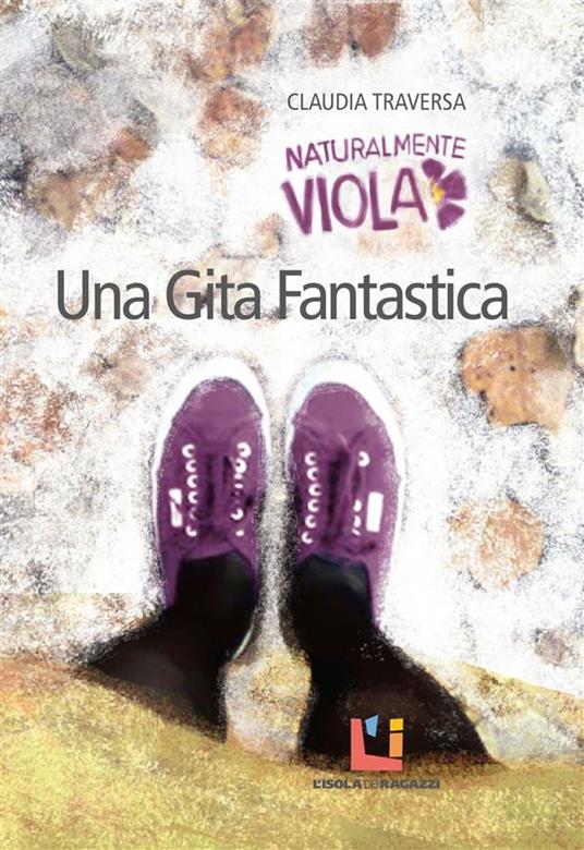 Una gita fantastica - Claudia Traversa - ebook