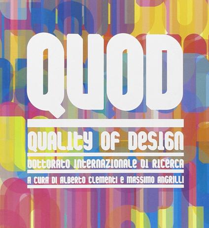 QUOD-Quality of Design. Un dottorato europeo per la qualità del progetto - copertina
