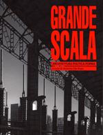 Grande scala, architettura, politica e forma