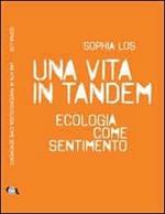 Una vita in tandem. Ecologia come sentimento