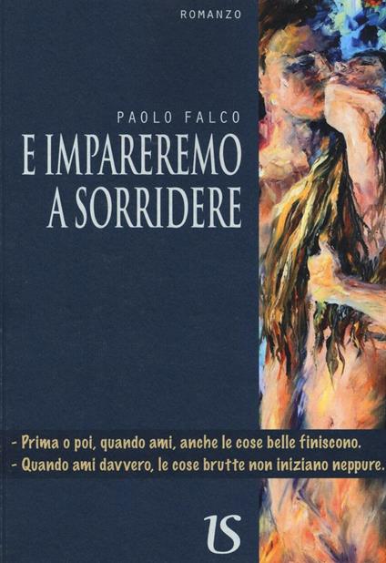 E impareremo a sorridere - Paolo Falco - copertina