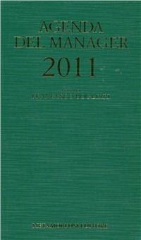 Agenda del manager 2011. Annuario di informazione e cultura manageriale - copertina