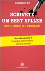 Scrivete un best seller. Regole e tecniche della narrazione