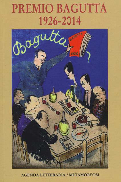 Agenda letteraria. Premio Bagutta 1926-2014 - copertina