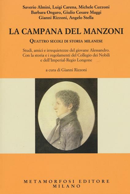 La campana del Manzoni. Quattro secoli di storia milanese - copertina