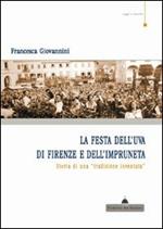 La festa dell'uva di Firenze e dell'impruneta. Storia di una tradizione inventata