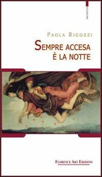 Sempre accesa è la notte - Paola Bigozzi - copertina