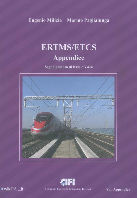 ERTMS/ETCS. Segnalamento di Base e V424-Appendice - Eugenio Milizia,Marino Paglialunga - copertina
