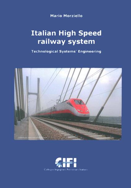 Italian High Speed Railway System. Technological Systems Engineering - Mario Morziello - copertina
