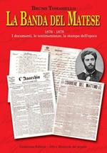 La banda del Matese 1876-1878. I documenti, le testimonianze, la stampa dell'epoca