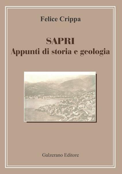 Sapri. Appunti di storia e geologia - Felice Crippa - copertina