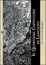 Il quartiere Cappuccini di Lanciano. Un racconto di immagini