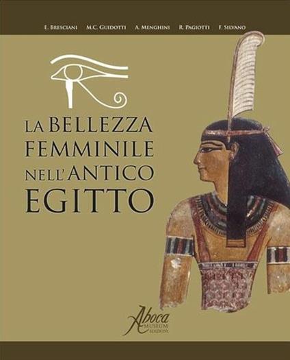 La bellezza femminile nell'antico Egitto - copertina