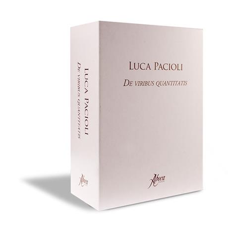 De viribus quantitatis. Facsimile ad uso professionale con commentario - Luca Pacioli - 7