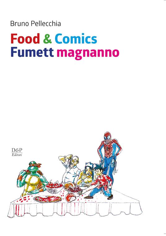 Food & comics. Fumett magnanno - Bruno Pellecchia - copertina