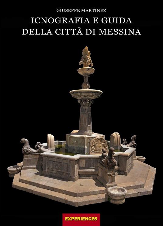 Iconografia e guida della città di Messina - Giuseppe Martínez - copertina