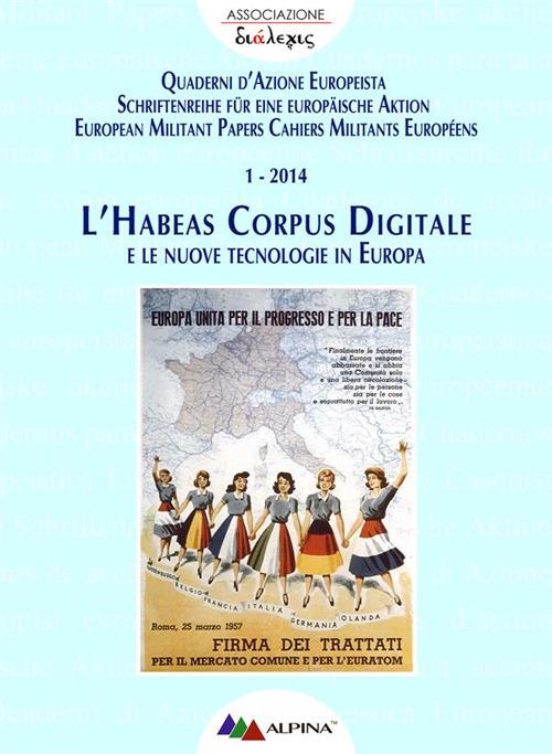 L' Habeas Corpus digitale e le nuove tecnologie in Europa - Associazione Dialexis - ebook