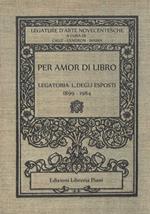 Per amor di libro. Legatoria L. Degli Esposti (1899-1984)