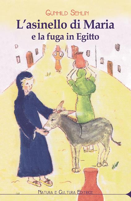 L' asinello di Maria e la fuga in Egitto - Gunhild Sehlin - copertina