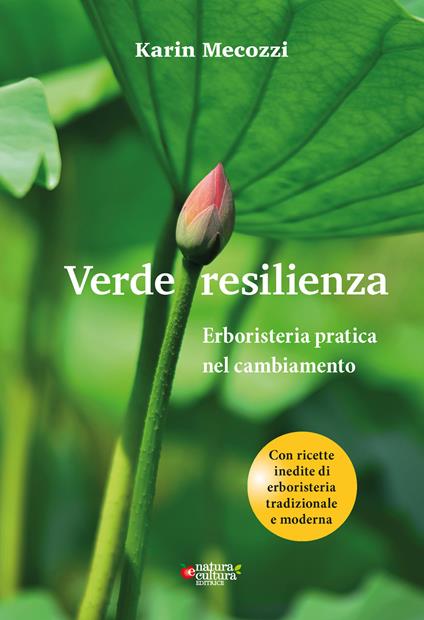 Verde resilienza. Erboristeria pratica nel cambiamento - Karin Mecozzi - copertina