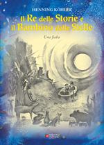 Il re delle storie e il bambino delle stelle