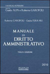 Manuale di diritto amministrativo - Roberto Garofoli,Giulia Ferrari - copertina