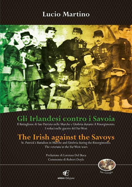 Gli irlandesi contro i Savoia-The Irish against the Savoys. Ediz. bilingue - Lucio Martino - copertina