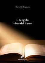 Il Vangelo visto dal basso