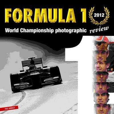 Formula 1 (2012). Ediz. illustrata - Giorgio Stirano - copertina