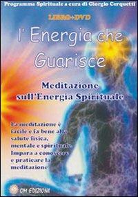 L'energia che guarisce. Meditazione sull'energia spirituale. Con DVD - copertina